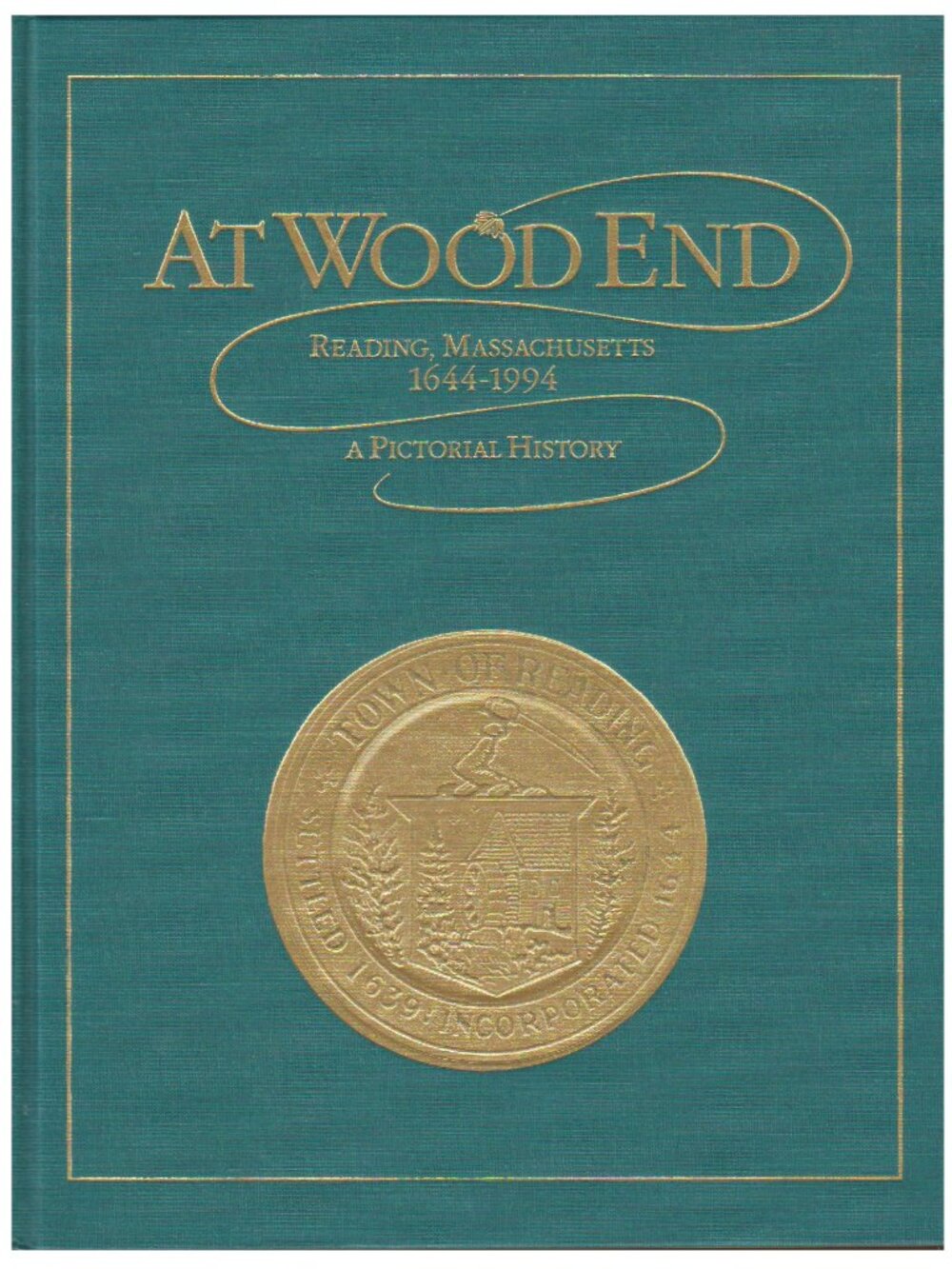 MA At Wood End Reading Massachusetts 1644 -1994 A Pictorial History